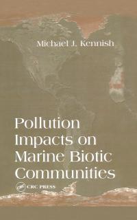 Cover image: Pollution Impacts on Marine Biotic Communities 1st edition 9780367448073