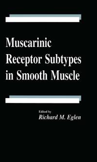 Cover image: Muscarinic Receptor Subtypes in Smooth Muscle 1st edition 9780849385490