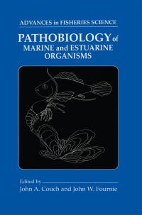 Cover image: Pathobiology of Marine and Estuarine Organisms 1st edition 9780849386626