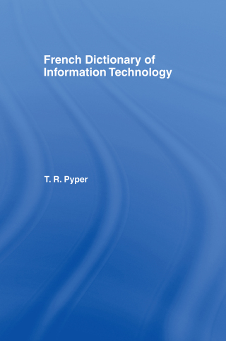 Imagen de portada: French Dictionary of Information Technology 1st edition 9780415002448