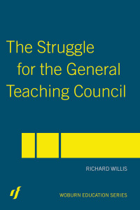 Imagen de portada: The Struggle for the General Teaching Council 1st edition 9780415357692