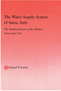 Immagine di copertina: The Water Supply System of Siena, Italy 1st edition 9781138986961