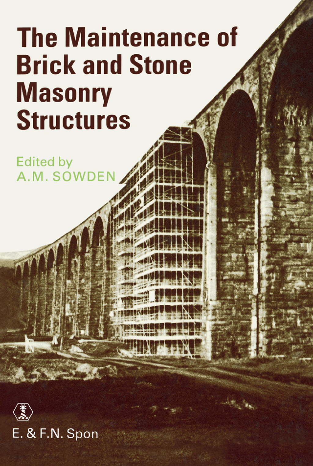 Maintenance of Brick and Stone Masonry Structures 1st Edition