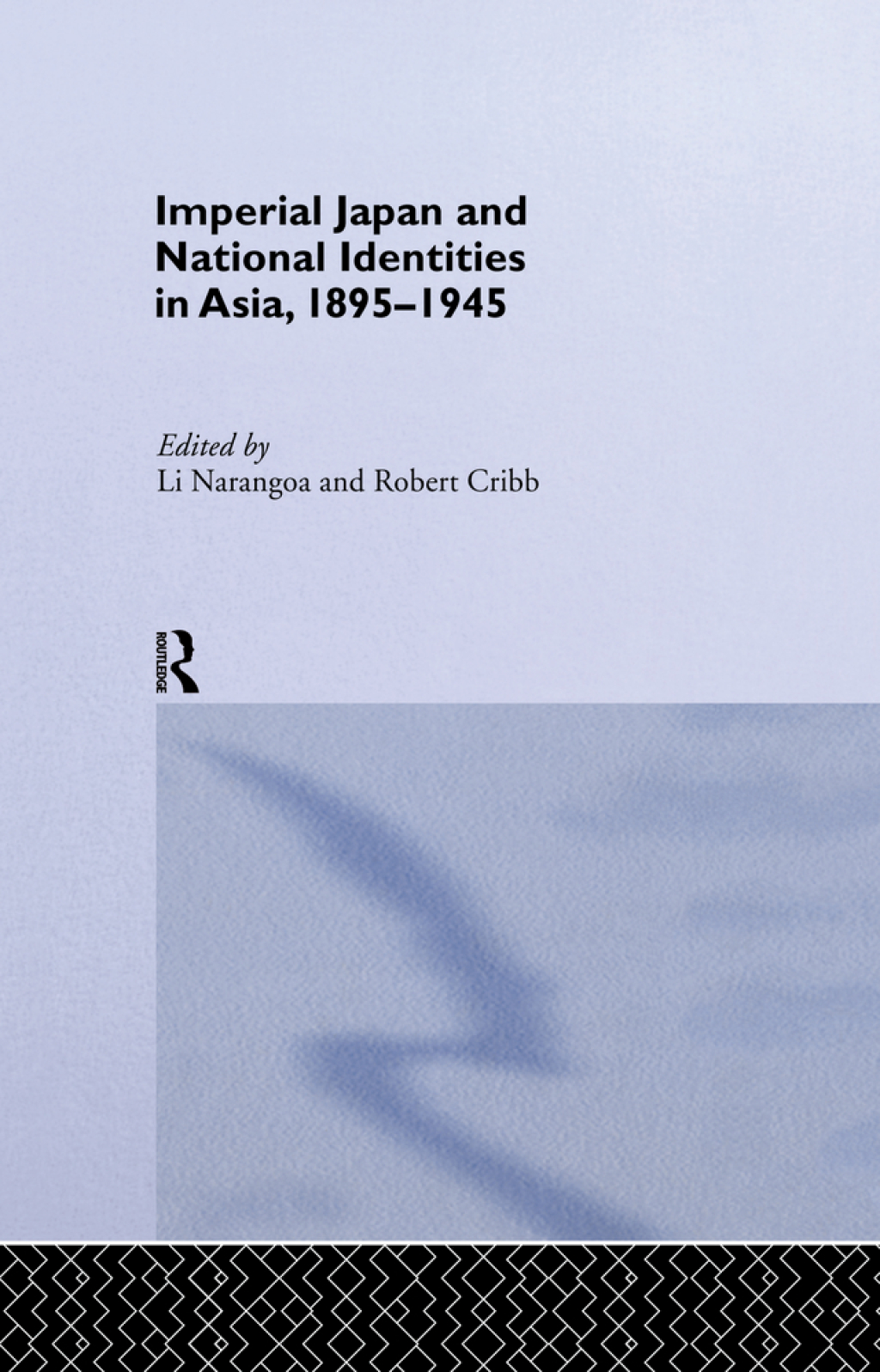Imperial Japan and National Identities in Asia, 1895-1945 1st Edition