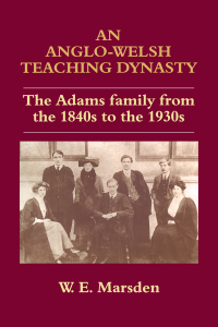 Cover image: An Anglo-Welsh Teaching Dynasty 1st edition 9780713040319