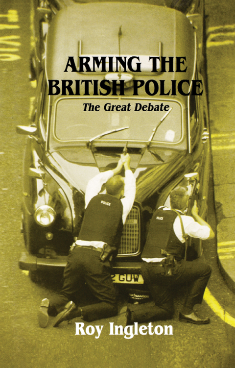 Arming the British Police: The Great Debate, 1st Edition - FULL INSTANT DOWNLOAD | PDF DOCX EPUB