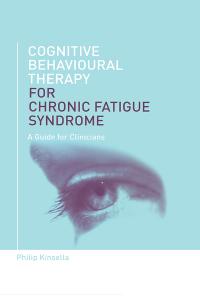 Cover image: Cognitive Behavioural Therapy for Chronic Fatigue Syndrome 1st edition 9781583917374