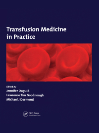 Omslagafbeelding: Transfusion Medicine in Practice 1st edition 9781841842042