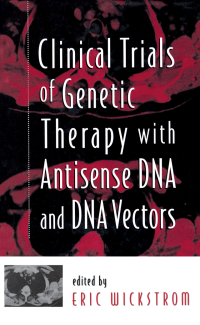 Imagen de portada: Clinical Trials of Genetic Therapy with Antisense DNA and DNA Vectors 1st edition 9780824700850