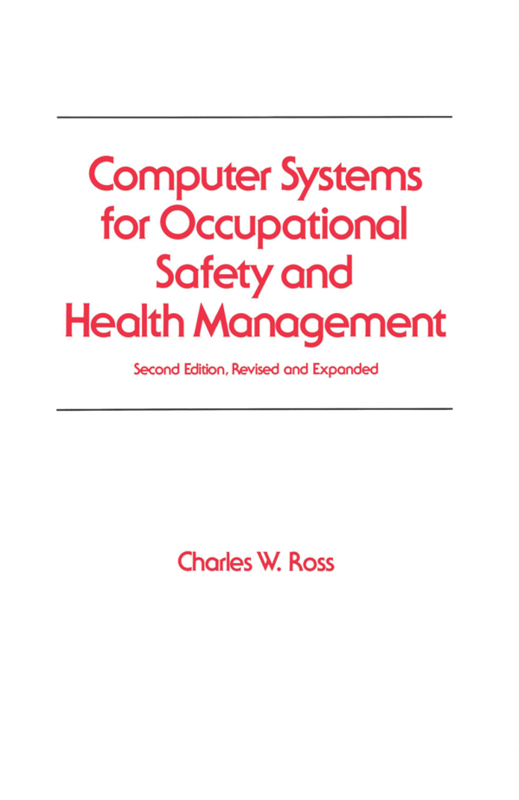 Computer Systems for Occupational Safety and Health Management 2nd Edition