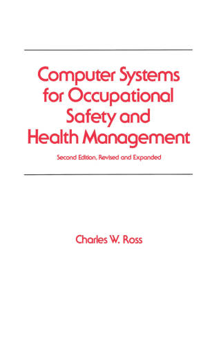 Cover image: Computer Systems for Occupational Safety and Health Management 2nd edition 9780824784799