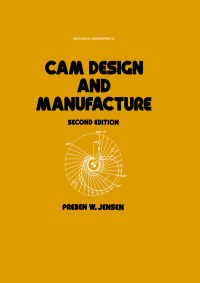 Cover image: Cam Design and Manufacture, Second Edition 2nd edition 9780367451509