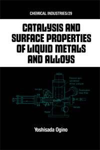 Immagine di copertina: Catalysis and Surface Properties of Liquid Metals and Alloys 1st edition 9780824776992