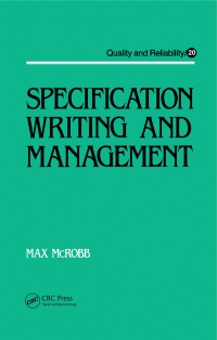 Titelbild: Specification Writing and Management 1st edition 9780824780821