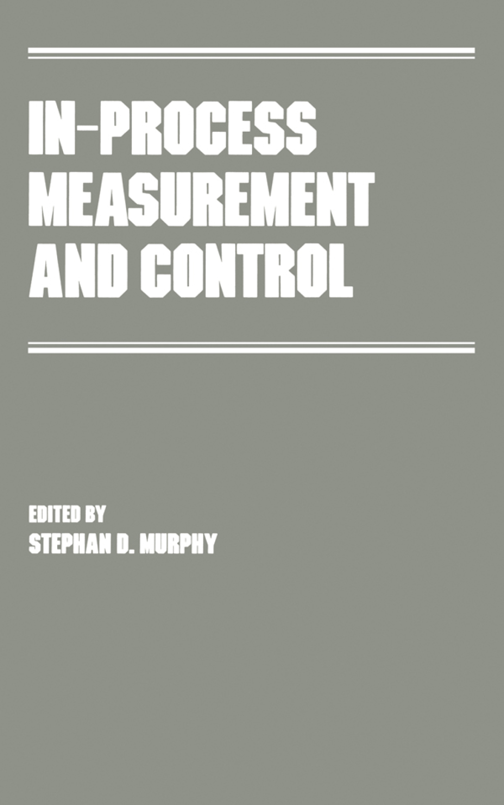 In-Process Measurement and Control 1st Edition