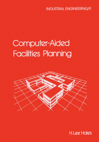 Titelbild: Computer-Aided Facilities Planning 1st edition 9780824781439