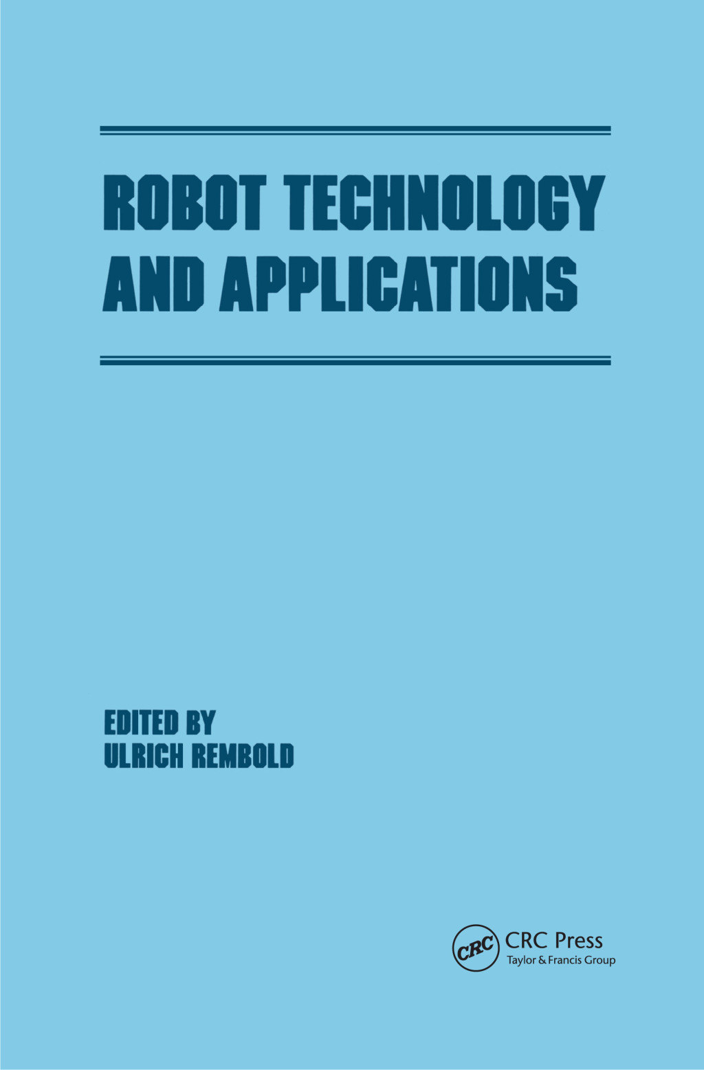 Robot Technology and Applications 1st Edition