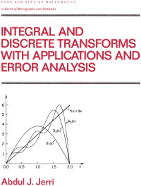 Imagen de portada: Integral and Discrete Transforms with Applications and Error Analysis 1st edition 9780824782528