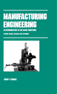 Cover image: Manufacturing Engineering 2nd edition 9780824784027