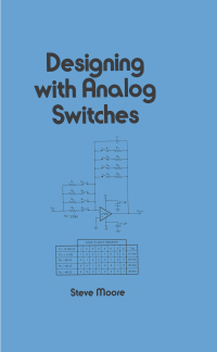 Cover image: Designing with Analog Switches 1st edition 9780824784218