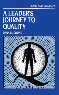 Cover image: A Leader's Journey to Quality 1st edition 9780824785741