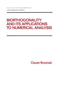 表紙画像: Biorthogonality and its Applications to Numerical Analysis 1st edition 9780824786168