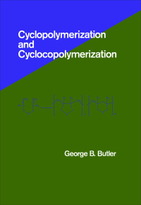 表紙画像: Cyclopolymerization and Cyclocopolymerization 1st edition 9780824786250