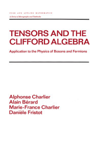 Immagine di copertina: Tensors and the Clifford Algebra 1st edition 9780824786663