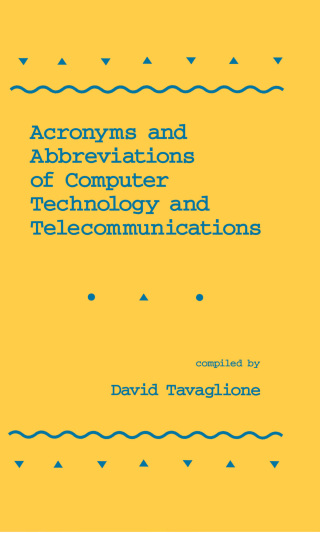 Cover image: Acronyms and Abbreviations of Computer Technology and Telecommunications 1st edition 9780367402648