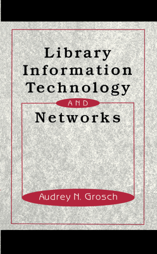 Cover image: Library Information Technology and Networks 1st edition 9780824789718