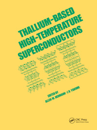 表紙画像: Thallium-Based High-Tempature Superconductors 1st edition 9780367402273