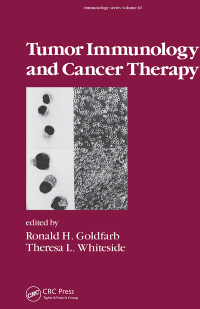 Cover image: Tumor Immunology and Cancer Therapy 1st edition 9780824791797