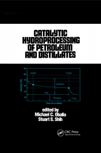 表紙画像: Catalytic Hydroprocessing of Petroleum and Distillates 1st edition 9780367402020