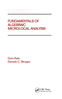 Omslagafbeelding: Fundamentals of Algebraic Microlocal Analysis 1st edition 9780367400002