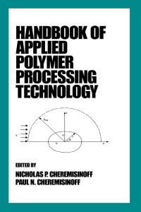 Cover image: Handbook of Applied Polymer Processing Technology 1st edition 9780824796792