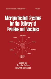 صورة الغلاف: Microparticulate Systems for the Delivery of Proteins and Vaccines 1st edition 9780824797539
