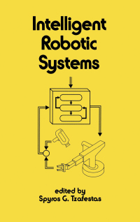 Imagen de portada: Intelligent Robotic Systems 1st edition 9780824781354