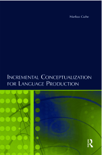 Cover image: Incremental Conceptualization for Language Production 1st edition 9781138972506