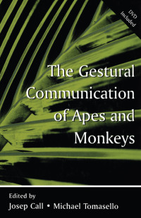 Imagen de portada: The Gestural Communication of Apes and Monkeys 1st edition 9780805853650