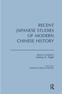 Titelbild: Recent Japanese Studies of Modern Chinese History: v. 1 1st edition 9780873323086