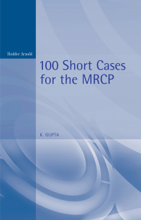 表紙画像: 100 Short Cases for the MRCP, 2Ed 2nd edition 9780367087098
