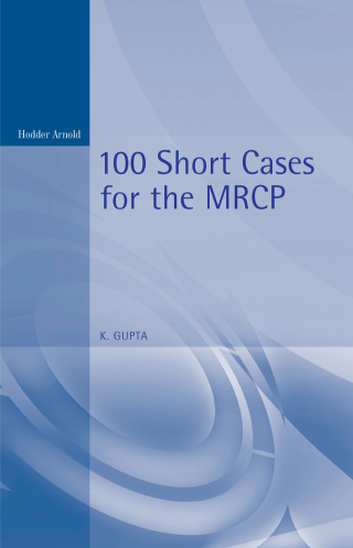 Cover image: 100 Short Cases for the MRCP, 2Ed 2nd edition 9780412548604