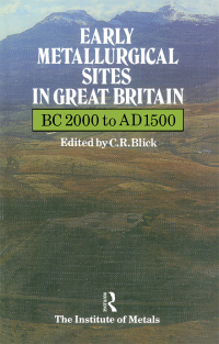 Omslagafbeelding: Early Metallurgical Sites in Great Britain 1st edition 9780367093570
