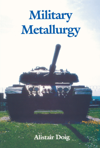Immagine di copertina: Military Metallurgy 1st edition 9781861250612