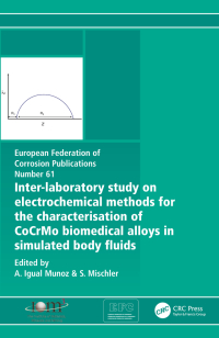 Imagen de portada: Inter-Laboratory Study on Electrochemical Methods for the Characterization of Cocrmo Biomedical Alloys in Simulated Body Fluids 1st edition 9780367094560