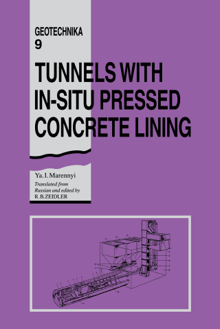 Cover image: Tunnels with In-situ Pressed Concrete Lining 1st edition 9789054101413