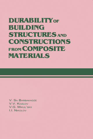 Cover image: Durability of Building Structures and Constructions from Composite Materials 1st edition 9789054102496