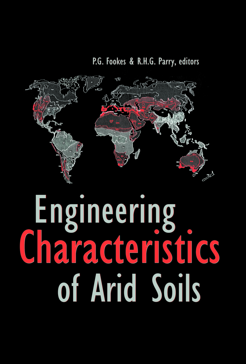 Engineering Characteristics of Arid Soils 1st Edition