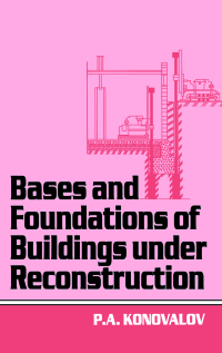 Titelbild: Bases and Foundations of Building Under Reconstruction 1st edition 9789054107224