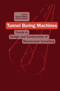 Cover image: Tunnel Boring Machines: Trends in Design and Construction of Mechanical Tunnelling 1st edition 9789054108115